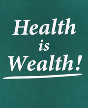 Health Is Wealth Crewneck (Green)