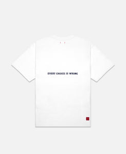 Every Choice Is Wrong T-Shirt (White)