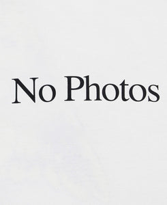 No Photos T-Shirt (White)